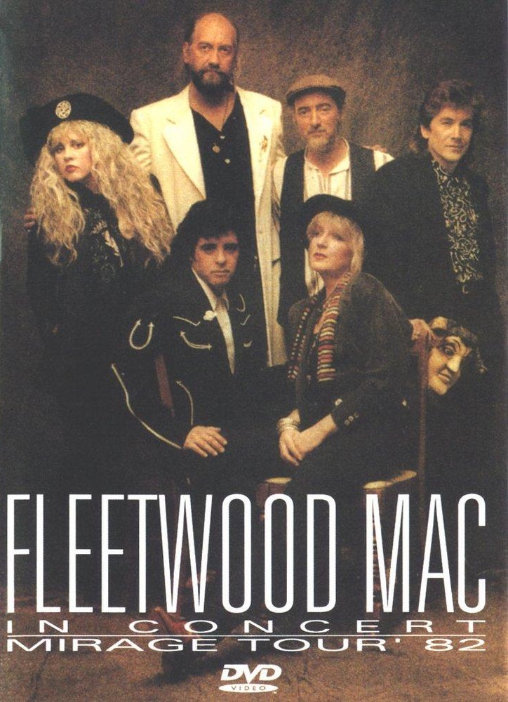 Fleetwood Mac in Concert: Mirage Tour '82